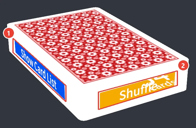 山札。 横の Show Card List に 1、 手前の Shuffle に 2 の印